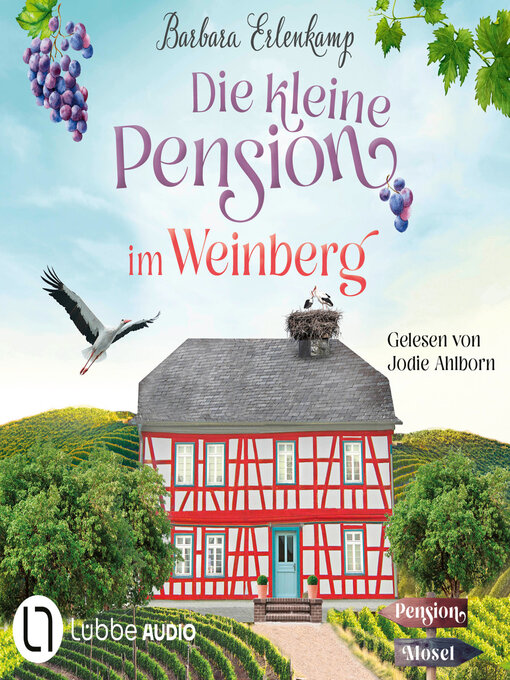 Title details for Die kleine Pension im Weinberg--Die Moselpension-Reihe, Teil 1 (Ungekürzt) by Barbara Erlenkamp - Wait list